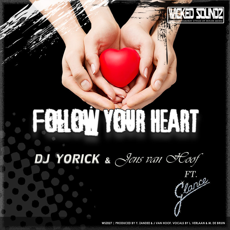Dj Yorick & Jens van Hoof Ft. Glance - Follow Your Heart